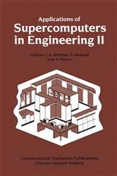 Book cover of Applications of Supercomputers in Engineering II by C.A. Brebbia