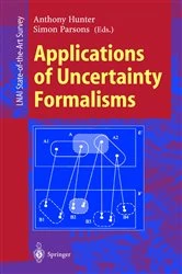 Book cover of Applications of Uncertainty Formalisms by Anthony Hunter