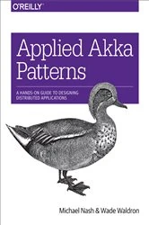 Book cover of Applied Akka Patterns by Michael Nash