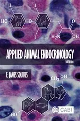 Book cover of Applied Animal Endocrinology (3rd ed.) by E. James Squires