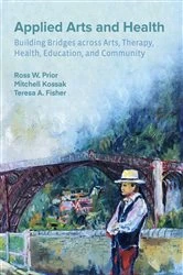 Book cover of Applied Arts and Health by Ross W. Prior