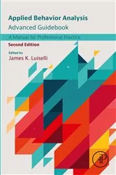 Book cover of Applied Behavior Analysis Advanced Guidebook (2nd ed.) by Unknown