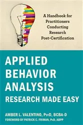 Book cover of Applied Behavior Analysis Research Made Easy by Amber L. Valentino