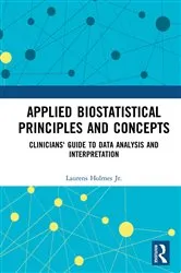 Book cover of Applied Biostatistical Principles and Concepts by Laurens Holmes Jr.