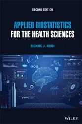 Book cover of Applied Biostatistics for the Health Sciences (2nd ed.) by Richard J. Rossi