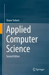 Book cover of Applied Computer Science (2nd ed.) by Shane Torbert