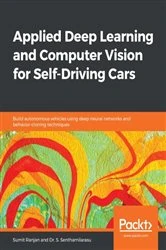 Book cover of Applied Deep Learning and Computer Vision for Self-Driving Cars by Sumit Ranjan