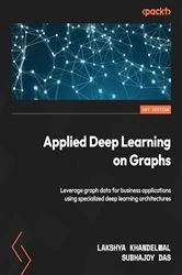 Book cover of Applied Deep Learning on Graphs by Lakshya Khandelwal