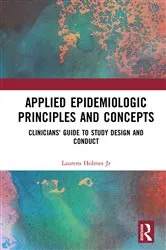 Book cover of Applied Epidemiologic Principles and Concepts (2nd ed.) by Laurens Holmes Jr.
