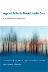 Book cover of Applied Ethics in Mental Health Care by Dominic A. Sisti