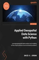 Book cover of Applied Geospatial Data Science with Python by David S. Jordan