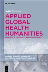 Book cover of Applied Global Health Humanities by Fella Benabed