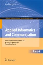 Book cover of Applied Informatics and Communication, Part IV by Jun Zhang