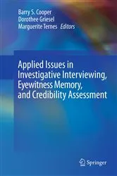 Book cover of Applied Issues in Investigative Interviewing, Eyewitness Memory, and Credibility Assessment by Barry S. Cooper