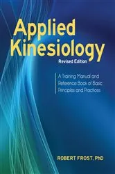 Book cover of Applied Kinesiology, Revised Edition by Robert Frost