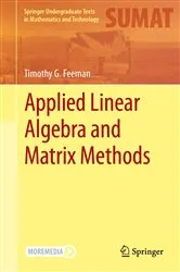 Book cover of Applied Linear Algebra and Matrix Methods by Unknown