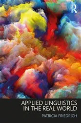 Book cover of Applied Linguistics in the Real World by Patricia Friedrich