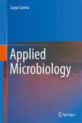 Book cover of Applied Microbiology by Sanjai Saxena