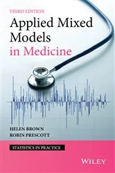 Book cover of Applied Mixed Models in Medicine (3rd ed.) by Helen Brown