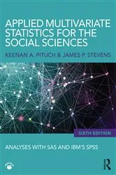 Book cover of Applied Multivariate Statistics for the Social Sciences (6th ed.) by Keenan A. Pituch