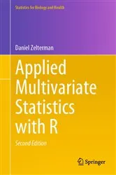 Book cover of Applied Multivariate Statistics with R (2nd ed.) by Daniel Zelterman