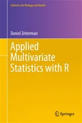 Book cover of Applied Multivariate Statistics with R by Daniel Zelterman