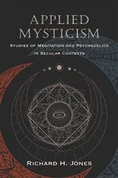 Book cover of Applied Mysticism by Richard H. Jones