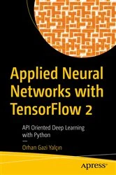 Book cover of Applied Neural Networks with TensorFlow 2 by Orhan Gazi Yalçın