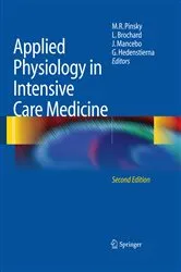 Book cover of Applied Physiology in Intensive Care Medicine (2nd ed.) by Michael R. Pinsky