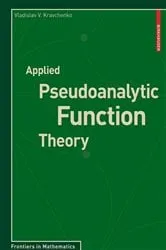 Book cover of Applied Pseudoanalytic Function Theory by Vladislav V. Kravchenko