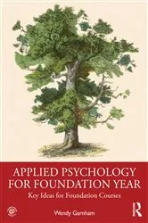 Book cover of Applied Psychology for Foundation Year by Wendy Garnham