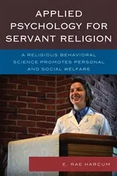 Book cover of Applied Psychology for Servant Religion by E. Rae Harcum