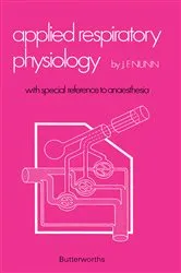 Book cover of Applied Respiratory Physiology by Nunn MD, DSc, FRCS, FRCA, FANZCA(Hon), FFARCSI(Hon), John F