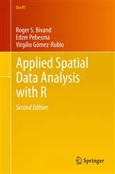Book cover of Applied Spatial Data Analysis with R (2nd ed.) by Roger S. Bivand