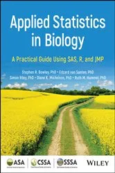 Book cover of Applied Statistics in Biology (2nd ed.) by Stephen R. Bowley