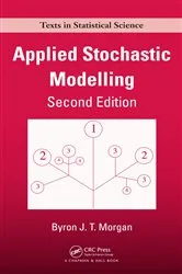 Book cover of Applied Stochastic Modelling (2nd ed.) by Byron J.T. Morgan
