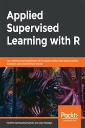 Book cover of Applied Supervised Learning with R by Karthik Ramasubramanian