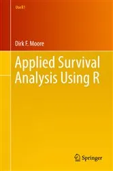 Book cover of Applied Survival Analysis Using R by Dirk F. Moore