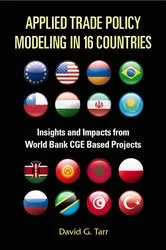 Book cover of Applied Trade Policy Modeling In 16 Countries: Insights And Impacts From World Bank Cge Based Projects by David G Tarr