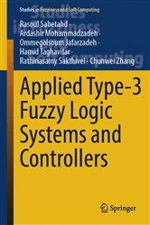 Book cover of Applied Type-3 Fuzzy Logic Systems and Controllers by Rasoul Sabetahd