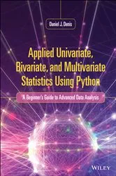 Book cover of Applied Univariate, Bivariate, and Multivariate Statistics Using Python by Daniel J. Denis
