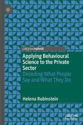 Book cover of Applying Behavioural Science to the Private Sector by Helena Rubinstein