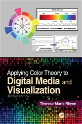 Book cover of Applying Color Theory to Digital Media and Visualization (2nd ed.) by Theresa-Marie Rhyne