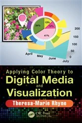 Book cover of Applying Color Theory to Digital Media and Visualization by Theresa-Marie Rhyne