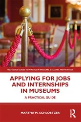 Book cover of Applying for Jobs and Internships in Museums by Martha M. Schloetzer