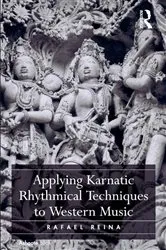 Book cover of Applying Karnatic Rhythmical Techniques to Western Music by Rafael Reina