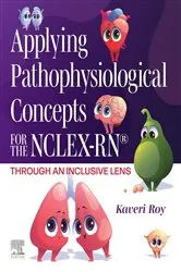 Book cover of Applying Pathophysiological Concepts for the NCLEX-RN®: Through an Inclusive Lens by Roy DNP, RN, CNE, Kaveri