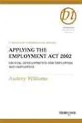 Book cover of Applying the Employment Act 2002 by Audrey Williams