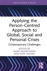 Book cover of Applying the Person-Centred Approach to Global, Social and Personal Crises by Mairi McMenamin