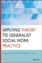 Book cover of Applying Theory to Generalist Social Work Practice by Carol L. Langer